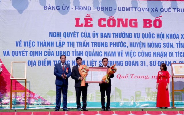 PHÓ CHỦ TỊCH QUỐC HỘI TRẦN QUANG PHƯƠNG DỰ LỄ CÔNG BỐ QUYẾT ĐỊNH THÀNH LẬP THỊ TRẤN TRUNG PHƯỚC, QUẢNG NAM